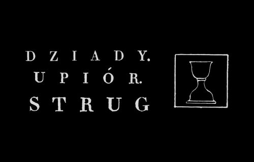 Dziady. Upiór. Strug